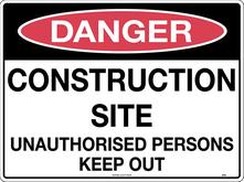 SAFETY SIGN METAL UNIFORM 224LM CONSTRUCTION SITE UNAUTHORISED PERSONS KEEP OUT 600 X 450MM