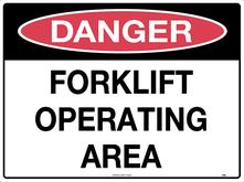 SAFETY SIGN POLY UNIFORM 216LP FORK LIFT OPERATING AREA 600 X 450MM